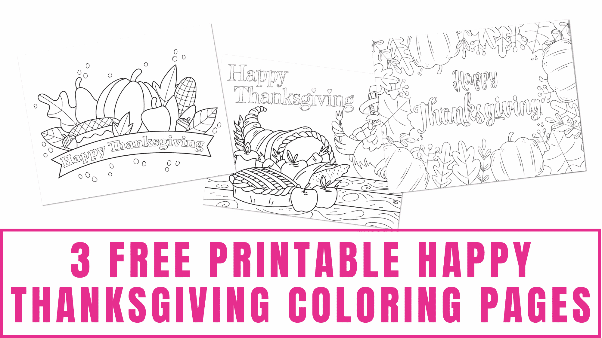 3 Printable Happy Thanksgiving Coloring Pages intended for Happy Thanksgiving Bubble Letters Color Sheet