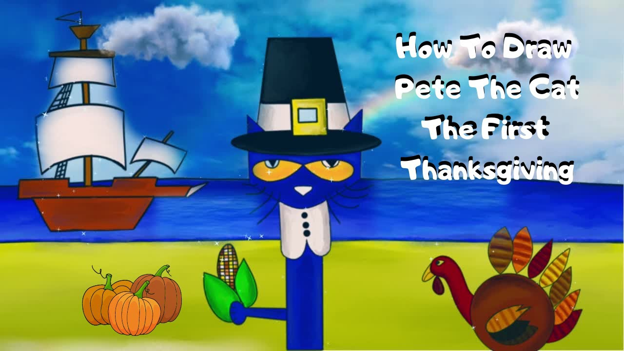 How To Draw Pete The Cat The First Thanksgiving with regard to Pete The Cat Pilgrimfirst Thanksgiving Color Sheets