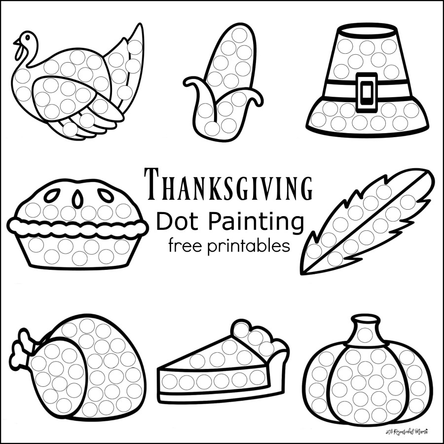 Thanksgiving Dot Painting {Free Printables} - The Resourceful Mama with regard to Dots Thanksgiving Dot Color Sheets